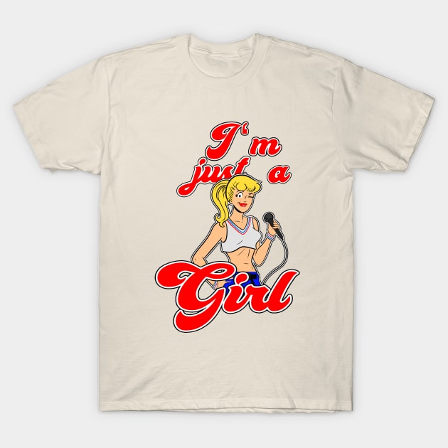 Just A Girl T-Shirt by Stuntman Fred's Fan Art